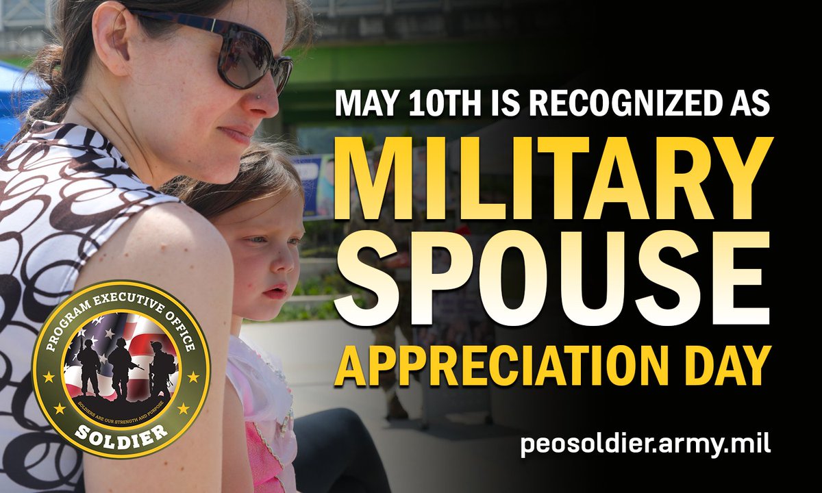 On #MilitarySpouseAppreciationDay, PEO Soldier recognizes the contributions and sacrifices of our military spouses across the country and world.