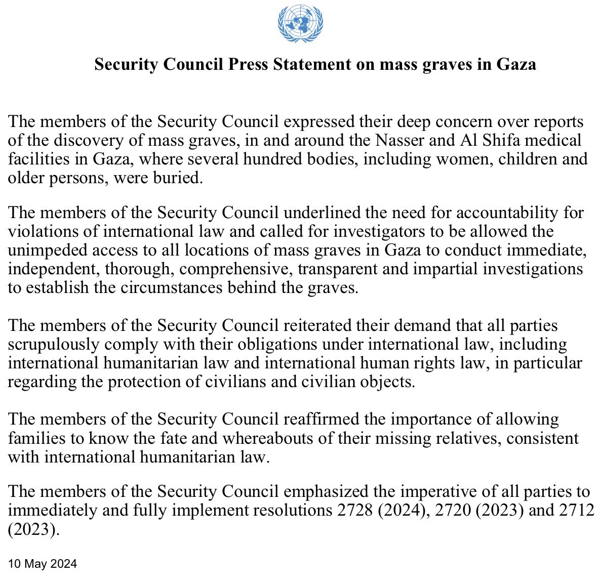 🇺🇳Security Council Press Statement #UNSC members expressed their deep concern over reports of the discovery of mass graves in & around Nasser & Al Shifa medical facilities in #Gaza & called for immediate, independent, transparent & impartial investigations. Full statement⬇️