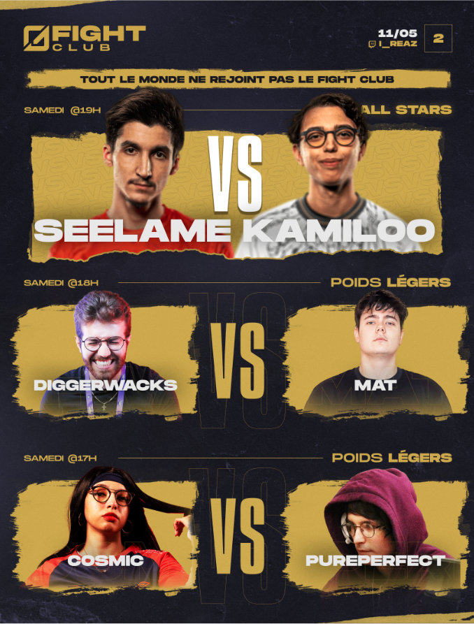 i_reaz's tweet photo. FIGHT CLUB #2🥊SUPER WEEK 

Après le succès de la première du Fight Club, on revient et pas qu'un peu ! On vous offre une super week avec 2 journées ce Samedi et Dimanche ! 

Attendez-vous à voir 60 joueurs.euses donner le meilleur d'eux même pour remporter leur match ! 

🪶 Poids Légers 1 : 

🇫🇷@Kyrou99 VS 🇫🇷 @anthoo_lol 
🇫🇷@OPC_INA VS 🇫🇷@SorenLoL_ 
🇫🇷@LeoKujoG VS 🇫🇷@TsugaraLoL 
🇫🇷@cosmiic_lol VS 🇫🇷@PurePerfectLoL 
🇫🇷@Sunfry_lol VS 🇫🇷@GraphLoL 

🪶 Poids Légers 2 : 

🇱🇧@DiggerWacks_ VS 🇫🇷@MATLoLFR 
🇫🇷@thorizal_ VS 🇫🇷@27janis_ 
🇫🇷@Dymouille VS 🇫🇷@JBLaWAN 
🇧🇪@PTS_AD VS 🇫🇷@Klauslol8 
🇫🇷@ChaleureuxLoL VS 🇫🇷@impredictible_ 

⭐️All Stars : 

🇩🇿@Potent213 VS 🇫🇷@BewBiou 
🇫🇷@Stanpelly VS 🇫🇷@KikiEnClaket 
🇫🇷@Kamiloo_LoL VS 🇫🇷@LoL_Melon 
🇨🇭@Yen_aka_Fadi VS 🇫🇷@Seelamelol 
🇫🇷@Romeo_L0L VS 🇫🇷@leolecargo 

Voilà les 30 premiers joueurs.euses qui s'affronteront dans cette deuxième semaine du Fight Club ! Pour la deuxième affiche il vous faudra attendre demain ou que ce post ait 100 RT ! A vous de jouer ! 

📆Rendez-vous demain 17h !