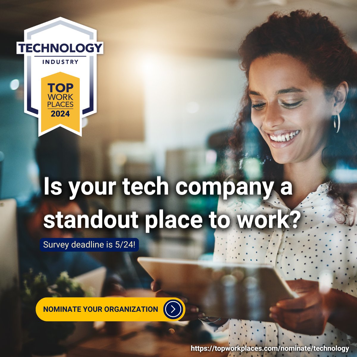 Does your organization shine in the Technology sector? 💻✨ It's time to celebrate what makes your company exceptional- the people! 🏆 Participate in the 2024 Top Workplaces for Technology award program, where we recognize the best in the business. 🌟 Nominate your company