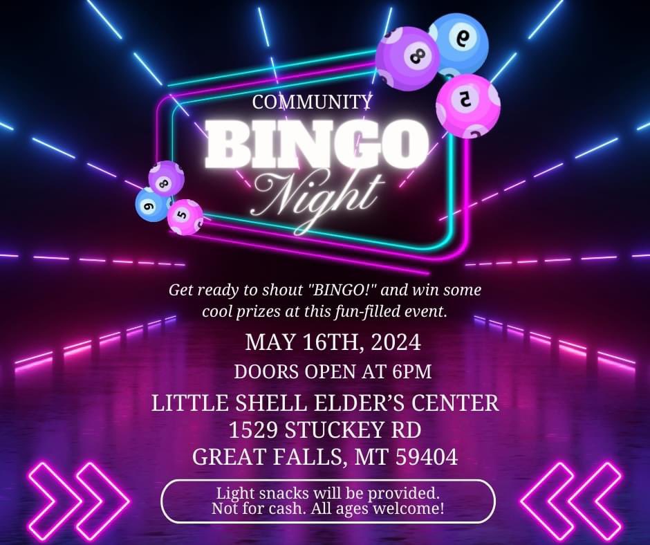 Join us for #Bingo Night at the #LittleShell Elder's Center on Thursday, May 16th. Doors open at 6pm!