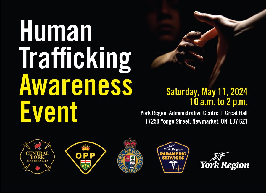 Join us at the York Region Human Trafficking Awareness Event on Sat May 11 at 10am - 2pm. 17250 Yonge St #Newmarket. Hear from community partners & police on how to eradicate human trafficking. ^nm