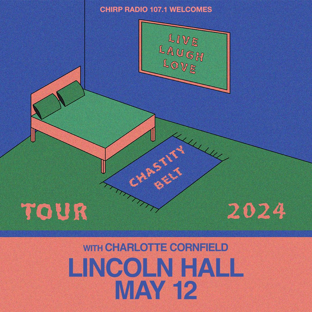 CHIRP Radio 107.1FM is excited to welcome indie rockers <a href="/CHAST1TYBELT/">𝑪𝑯𝑨𝑺𝑻𝑰𝑻𝒀 𝑩𝑬𝑳𝑻</a> to <a href="/LincolnHall/">Lincoln Hall</a> on Sunday, May 12th! <a href="/cornfieldmusic/">Charlotte Cornfield</a> kicks things off at 8pm. Stop by the CHIRP table when you're there!

ENTER TO WIN TICKETS: forms.gle/na4PMrS68qv3Yy…