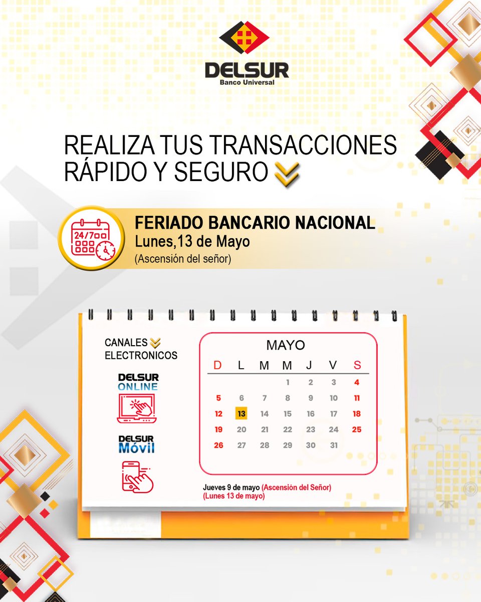 Feriado Bancario 13 de mayo

Jueves 09 Ascensión del señor.

#delsurbancouniversal #mayo #feriadobancario