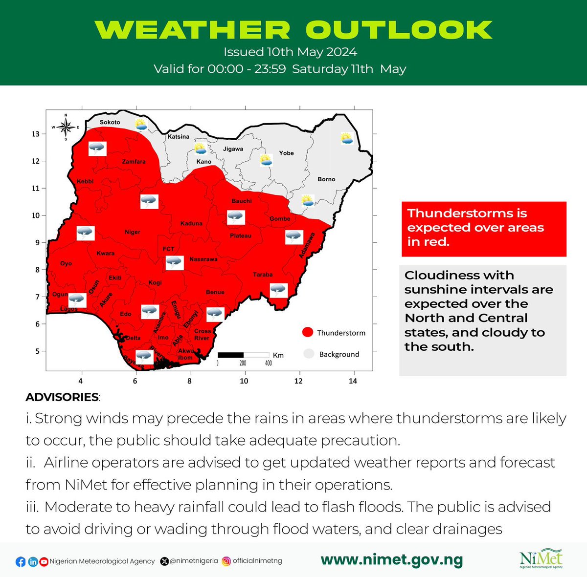 Weather Outlook issued 10th Valid 00:00 - 23:59 Saturday 11th May

Visit: youtu.be/r5WA_SGUnYE?si…
To watch weather forecast video 

#beweatheraware #nigerianweather #thunderstorms #cloudiness #cloudy #sunny #climatechange #flashfloods