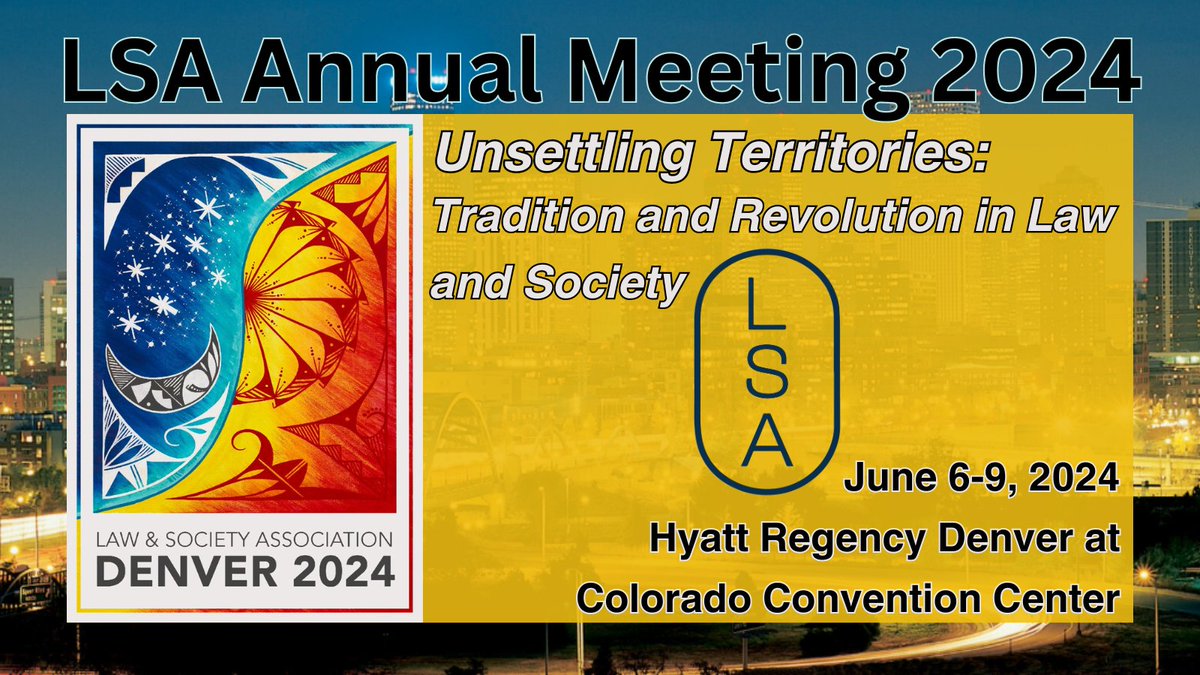 The Law and Society Association Annual Meeting is next month! Join us as we celebrate LSA’s 60th birthday and explore the theme “Unsettling Territories: Tradition and Revolution in Law and Society.” #LSA2024 View schedule & registration details here: bit.ly/3QGDVXw