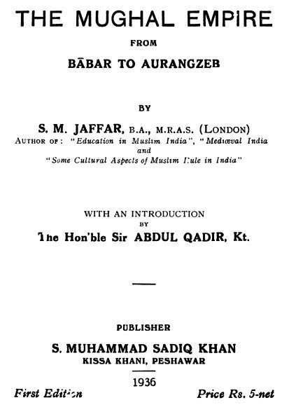 @umerasks @mazdaki Pardon for belated reply 🙏 A must read book, and a very balanced book rather a summary on Mughal Dynasty by S M Jaffar ia801407.us.archive.org/13/items/mugha… “The Mughal Empire from Babar to Aurangzeb” (Published 1936 Peshawar) cc @R1ghts4All