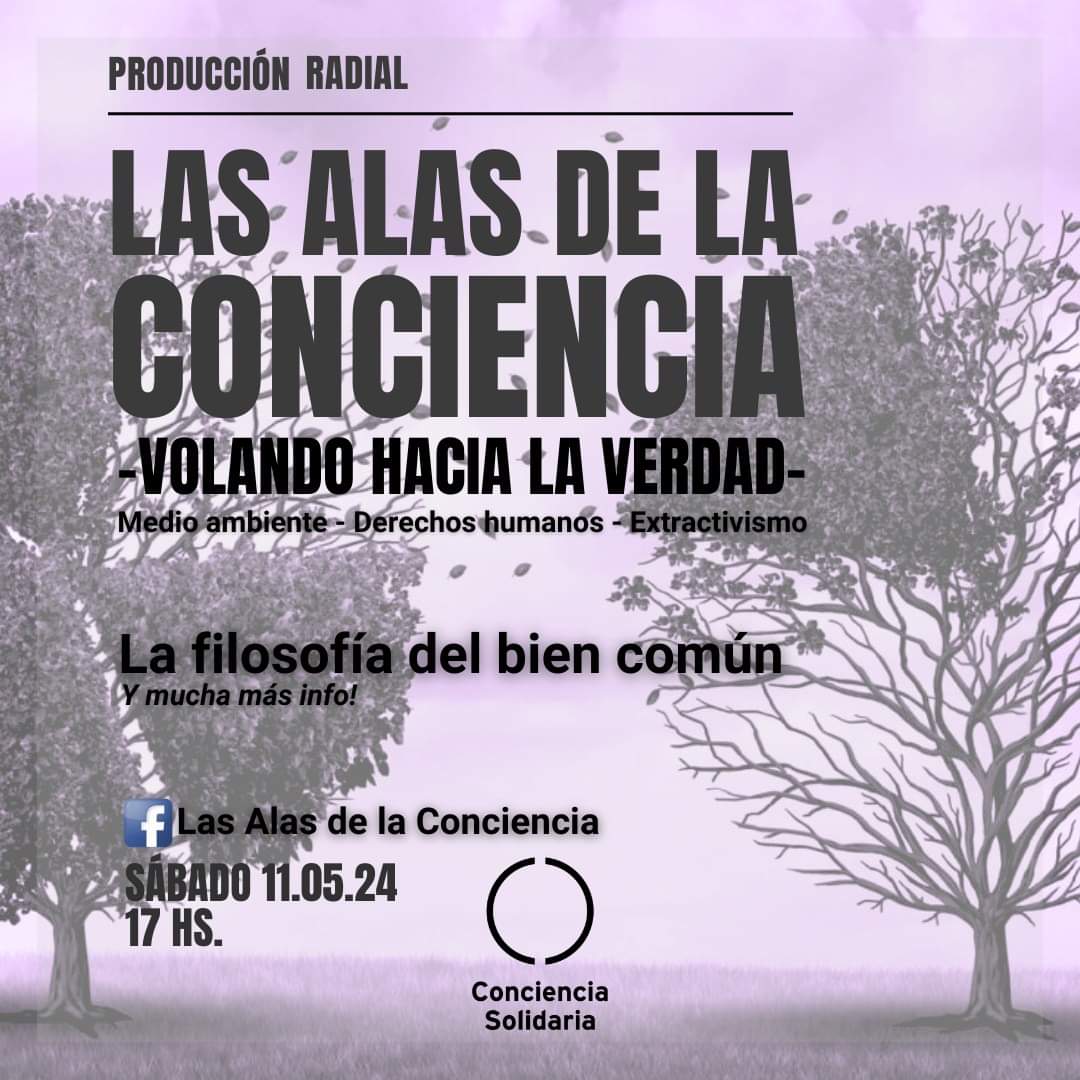 🖥#LasAlasDeLaConciencia Sábado 11.05 - 17hs Transmisión: Facebook.com/AlasConciencia #MEDIOAMBIENTE #DERECHOSHUMANOS #Salud #Extractivismo #Educación #HistoriaAmbiental 'Volando hacia la Verdad' @ConSol_ONG #ConcienciaSolidariaONG
