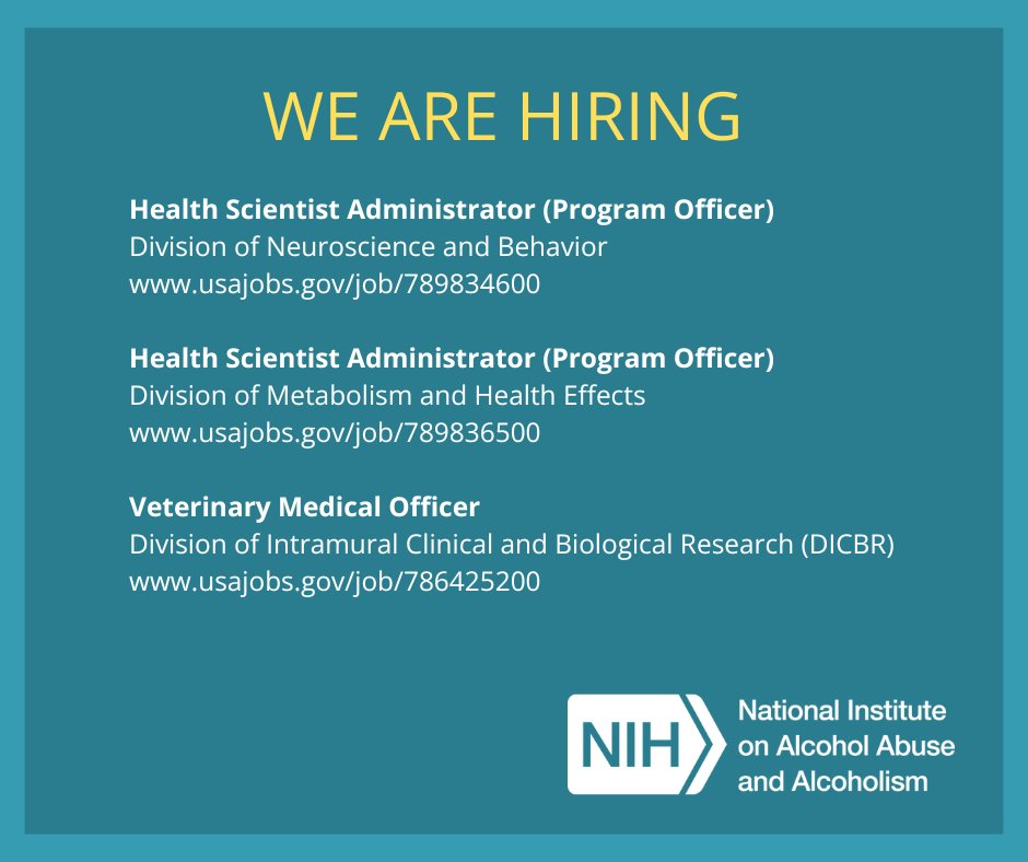 The National Institute on Alcohol Abuse and Alcoholism is hiring. See the vacancy announcements at go.nih.gov/qtcxydz