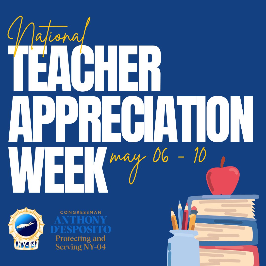 As teachers across #NY04 & USA begin to enjoy their weekend, I want to wish them a happy National Teacher Appreciation Week. Thank you for all you do!