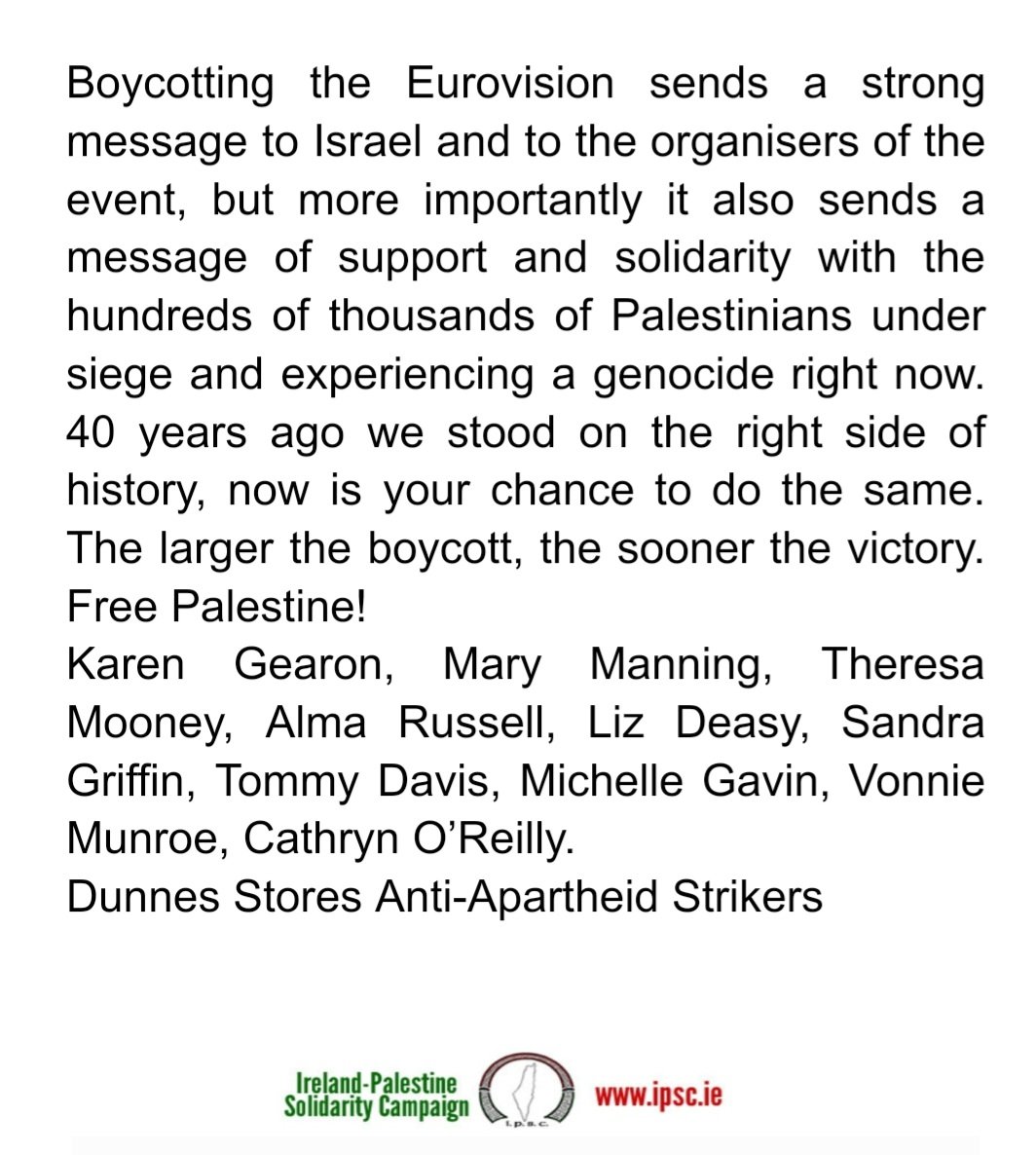 Powerful from the Dunnes Stores Strikers who led the struggle here against South African apartheid. #BoycottEurovision2024 '40 years ago we stood on the right side of history, now is your chance to do the same. The larger the boycott, the sooner the victory. Free Palestine!'