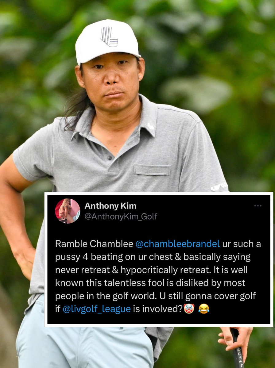 🚨🎙️👀 LIV Golf player Anthony Kim absolutely UNLOADS on Golf Channel’s Brandel Chamblee: “ur such a pus$y..” + “talentless fool..”

@AnthonyKim_Golf | @chambleebrandel