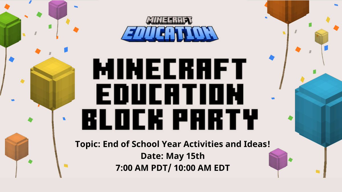 Summer Break is nigh! 🌞 This Wednesday, join the final #MinecraftEdu Block Party🎈 Connect, create, and celebrate with educators around the world as we explore fun Minecraft classroom activities!. 🎉 Don't be the last to the party—register today at msft.it/6013YpsGV