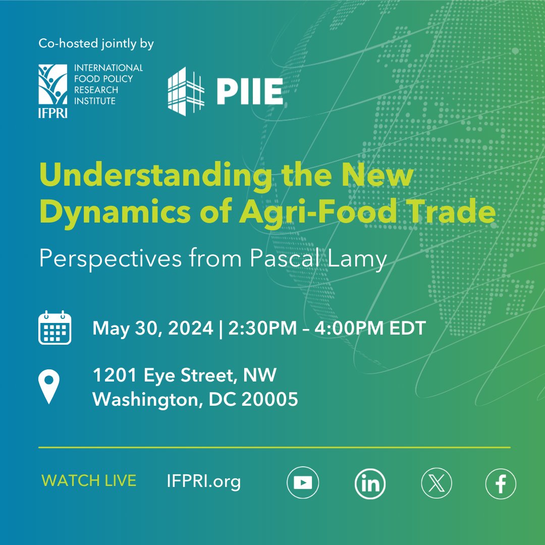 Save the date! 📆 May 30, 2:30 PM EDT 📌 Understanding the New Dynamics of Agrifood #Trade, Perspectives by Pascal Lamy 🤝 @IFPRI @PIIE 💬@Jo_Swinnen @PascalLAMYPPF @melovely_max @JoeGlauber1 @_AnabelG 📍In-person & online 🎟️Register here: bit.ly/Agri-food- @CGIAR