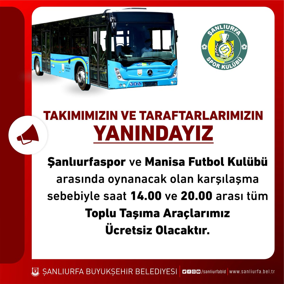 Takımımızın ve taraftarlarımızın yanındayız.