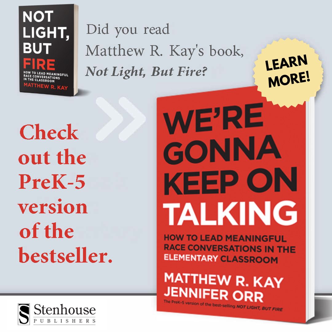 Stenhouse Publishers (@stenhousepub) on Twitter photo Whether you teach elementary, middle, or high school, you can build a classroom culture that supports reflective and respectful discourse about race. Learn from the firsthand experiences of <a href="/MattRKay/">Matthew R. Kay</a> and <a href="/jenorr/">Jennifer Orr</a> in Not Light, But Fire and We’re Gonna Keep on Talking. Whether you teach elementary, middle, or high school, you can build a classroom culture that supports reflective and respectful discourse about race. Learn from the firsthand experiences of <a href="/MattRKay/">Matthew R. Kay</a> and <a href="/jenorr/">Jennifer Orr</a> in Not Light, But Fire and We’re Gonna Keep on Talking.
