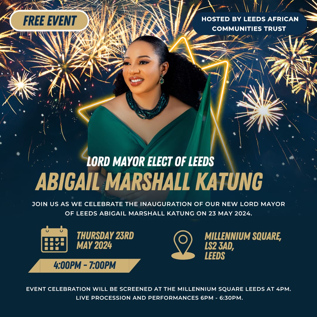 We would like to invite you to a free event to celebrate the inauguration of one of our own, Abigail Marshall Katung, as the new Mayor of Leeds! The event will take place on Thursday 23 May at Millennium Square Leeds.  We want to welcome and celebrate in style.