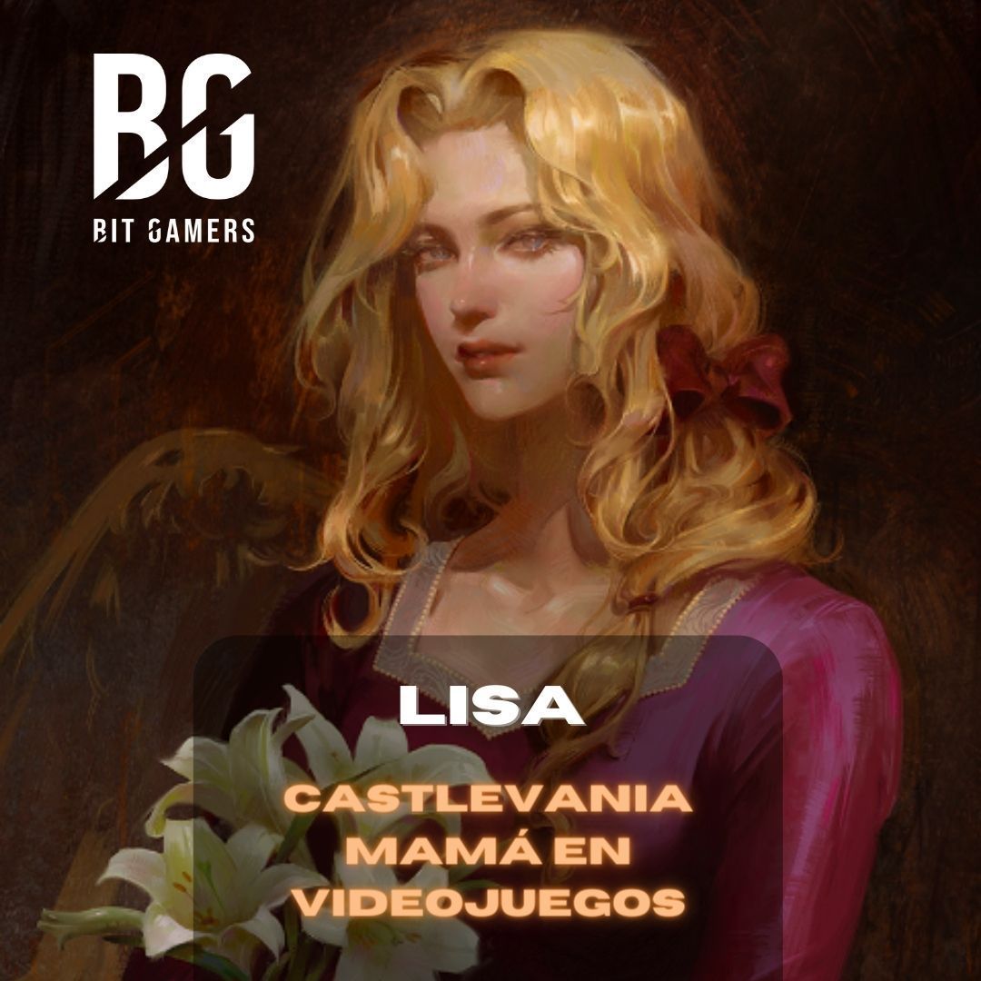 Durante el día presentaremos nuestro top 3 de mamás en videojuegos.

Lisa

Esposa de Drácula, prueba viviente de que los vampiros si tienen corazón, excelente madre y protectora de su hijo Alucard

#bitgamers #soyunbit #10demayo #diadelasmadres #castlevania