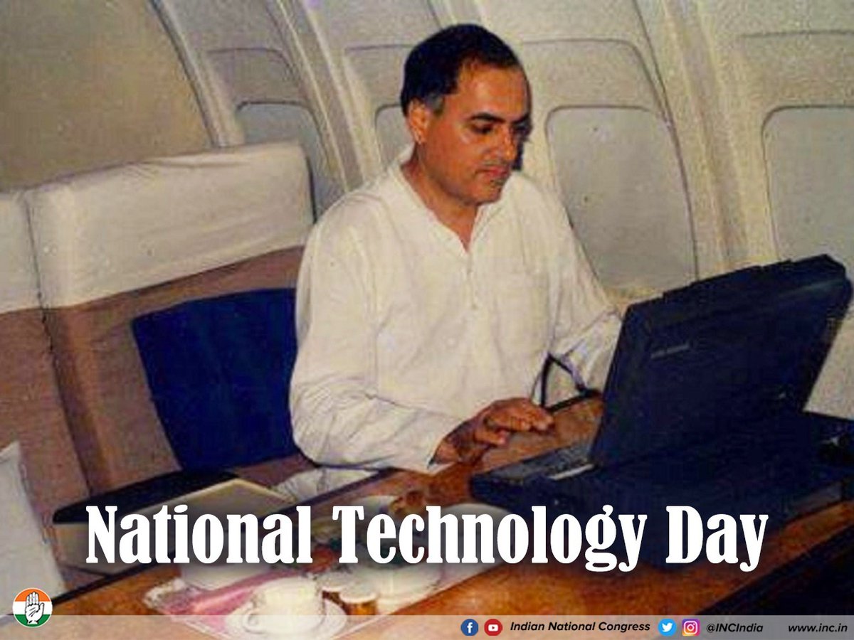 Former Prime Minister Bharat Ratna Rajivji Gandhi ushered in the 'Information Technology Revolution' to position India as a global power. 

This #NationalTechnologyDay, let us honour the work of all those who've contributed to the development of science & technology in our