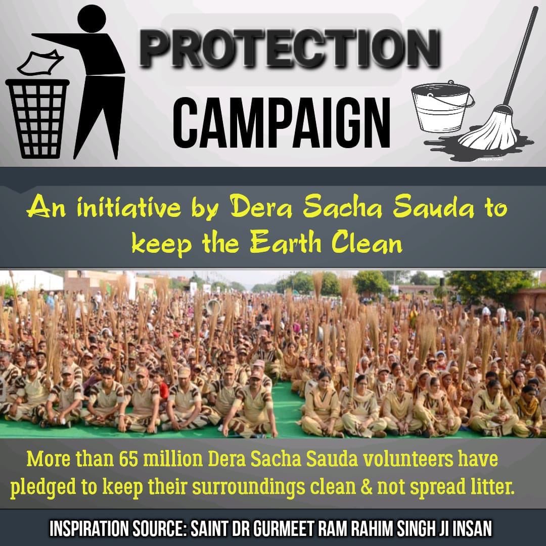 Our Earth is our responsibility. Everyone should clean it. Under Protection Campaign, followers of Dera Sacha Sauda have pledged to keep their surroundings clean and not spread little. It is possible under the pious guidance of Ram Rahim Ji. #PollutionFreeNation