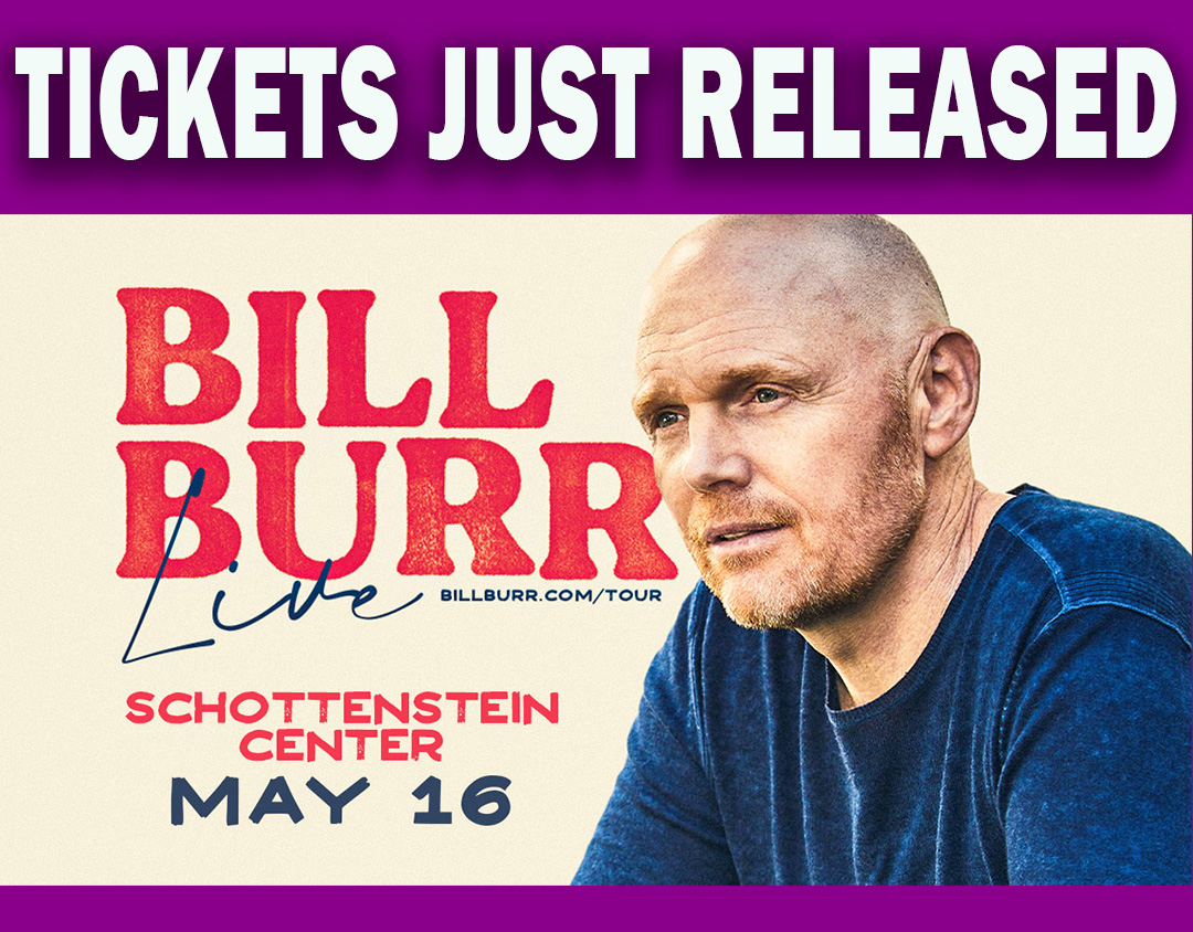 Just heard from The Schottenstein Center Ticket Office that new seats at some great new prices have just been released for @BillBurr! See him LIVE at @TheSchott May 16. Tickets available now. schottensteincenter.com/events/detail/…