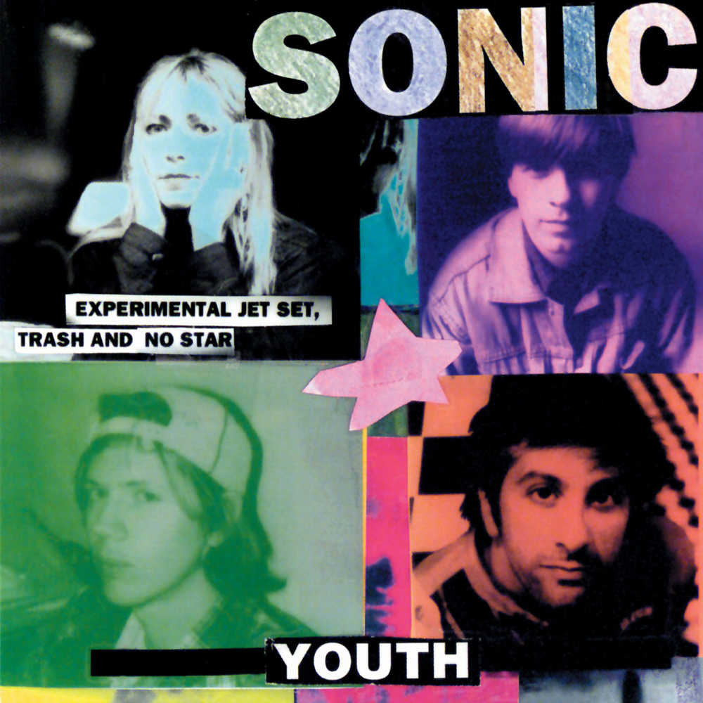 Sonic Youth Experimental Jet Set, Trash and No Star 1994 DGC •Kim Gordon •Thurston Moore •Lee Ranaldo •Steve Shelley