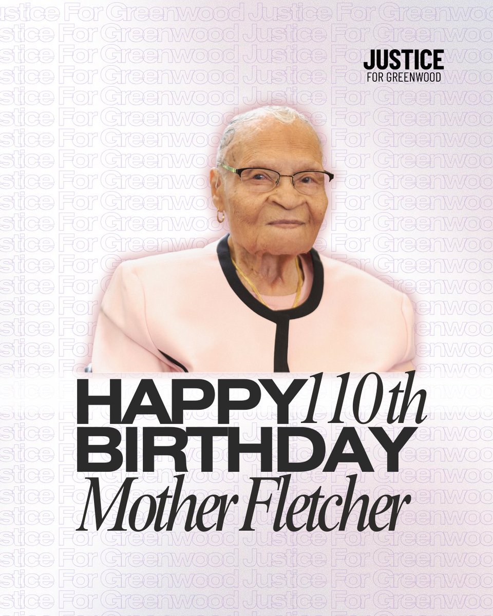 🎂Please join us in wishing Viola Ford 'Mother' Fletcher a happy 110th birthday!⁠ ⁠ #JusticeforGreenwood