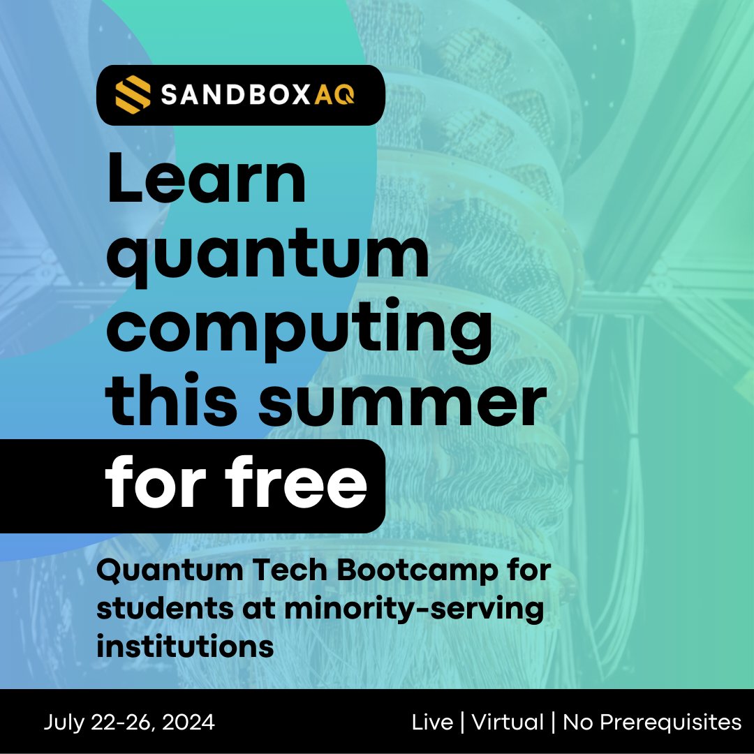 Just in: this summer, QxQ is partnering with @SandboxAQ on a FREE quantum bootcamp for undergraduate students at MSIs to learn quantum mechanics & programming 🎉Best part: no prerequisites! Apply here → bit.ly/QxQTechBootcamp