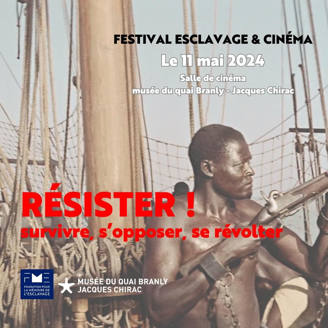 CINÉMA & ESCLAVAGE - 3ème édition : RÉSISTER - Ce samedi à partir de 10h30 au @quaibranly. Entrée gratuite dans la limite des places disponibles👇 ttps://m.quaibranly.fr/fr/expositions-evenements/au-musee/cinema/details-de-levenement/e/esclavage-cinema-40232