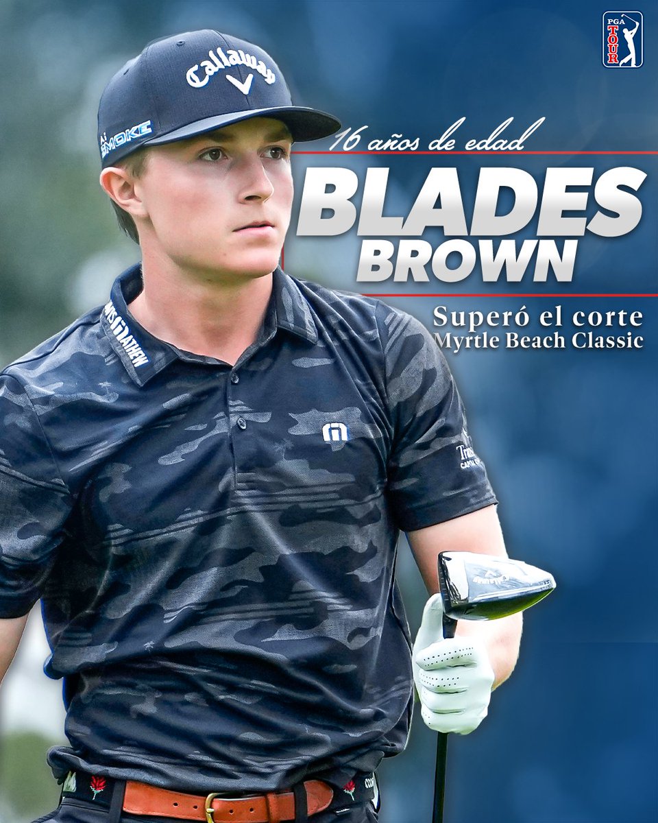 Por segunda semana consecutiva, un jugador de 16 años supera el corte en el PGA TOUR. 🤯 @BladesBrown2026 jugará el fin de semana del @MyrtleBeachCl.