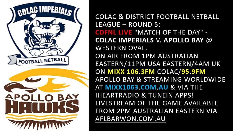 Colac &amp; District FNL - Round 5:
<a href="/CDFNLLive/">CDFNL Live</a> "Match of the Day" -
🏈#ColacImperials v. <a href="/FootballBay/">apollo bay football</a> @ Western Oval.
⏲️1pm Australian Eastern/11pm USA Eastern/4am UK.
📻💻📱<a href="/Mixx1063/">Mixx FM :: 106.3</a> FM Colac/95.9FM Apollo Bay, mixx1063.com.au &amp; via <a href="/iHeartRadioAU/">iHeartRadio Australia</a> &amp; <a href="/TuneIn/">TuneIn</a> apps!