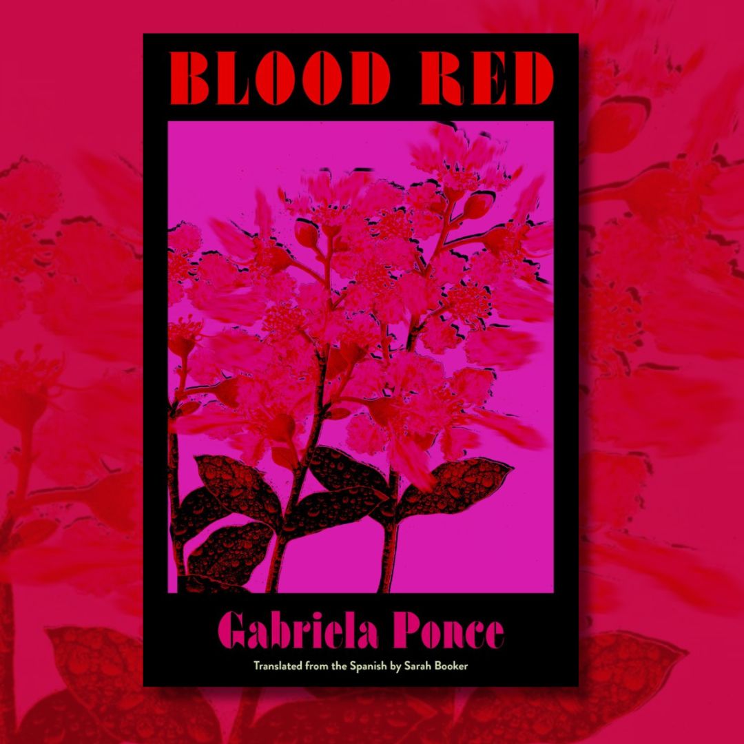 'BLOOD RED is a hypnotic novel, itself seemingly hypnotized by bodily fluids.' @Broke_Bookworm reviews Gabriela Ponce's debut novel, translated from the Spanish by @sarahkbooker (@RestlessBooks): full-stop.net/2024/05/13/rev….