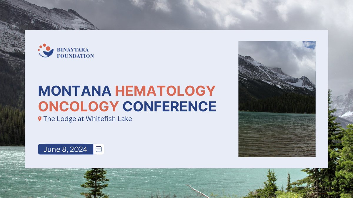 Join leading experts and discuss the latest diagnostic, therapeutic, and supportive care strategies in cancer management - 📣register today for Montana Hematology Oncology Conference! 🗓️ June 8, 2024 📍 The Lodge at Whitefish Lake LEARN MORE 🌐 education.binayfoundation.org/content/montan…