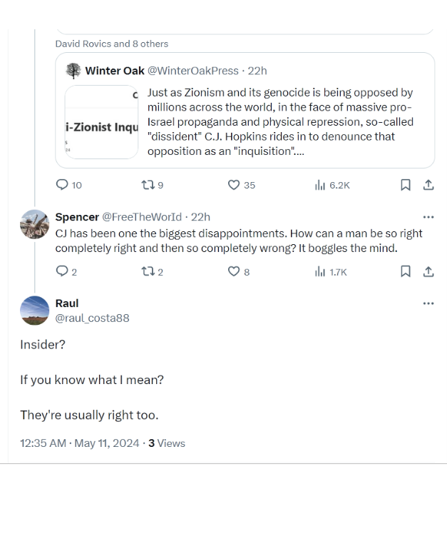 Meanwhile, this is the type of paranoid moron that @WinterOakPress has manipulated into sitting around speculating about whether I am some kind of 'Zionist Manchurian Candidate' or 'insider,' or whatever. I hope you're very proud, Paul.