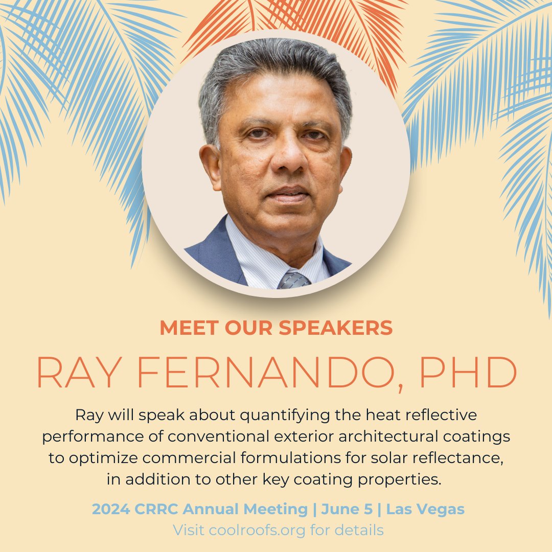 Our final 2024 Annual Meeting guest speaker is Dr. Ray Fernando of Cal Poly SLO! Ray will share about quantifying &amp; optimizing the solar reflectance of conventional exterior architectural coatings. Register by 5/28 so you don't miss out! coolroofs.org/membership/ann…
