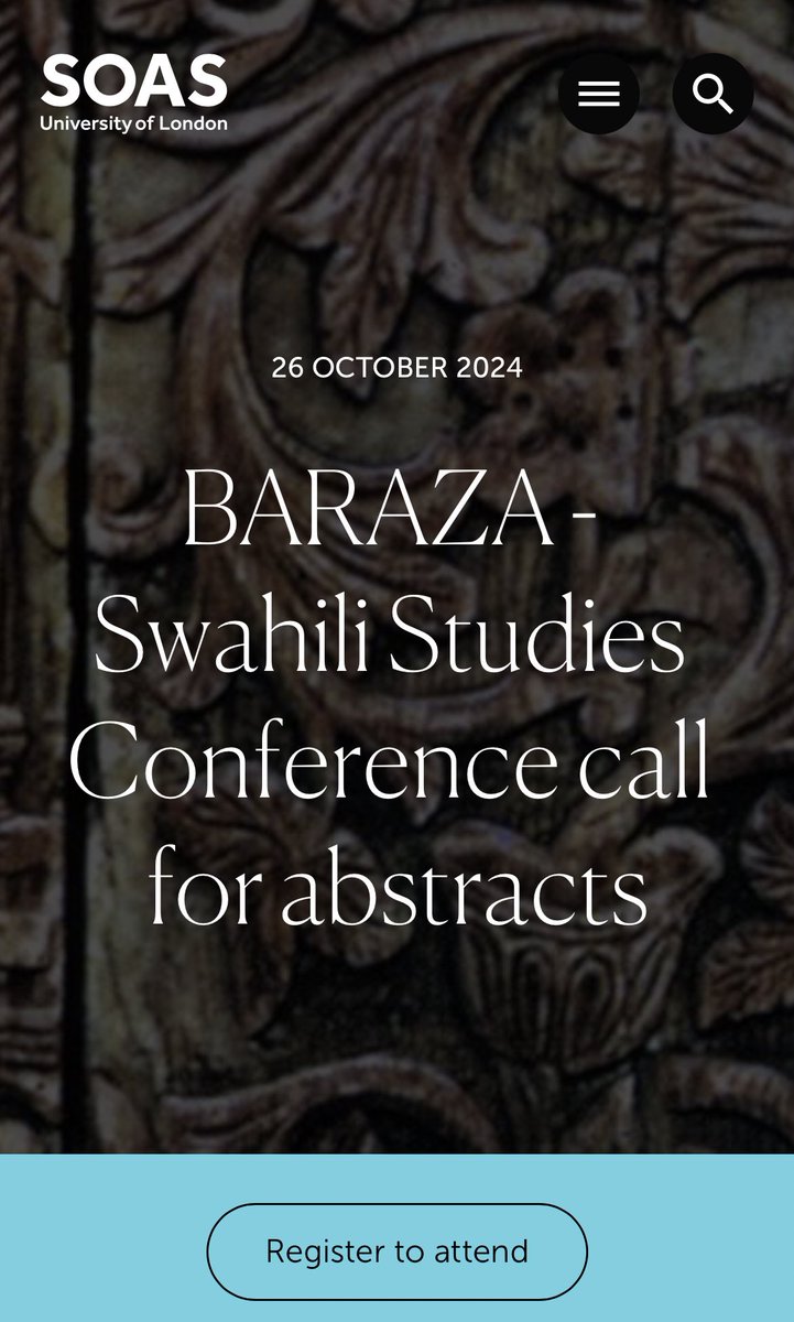 CALL FOR PAPERS - BARAZA 2024 SWAHILI STUDIES CONFERENCE AT SOAS. soas.ac.uk/about/event/ba…