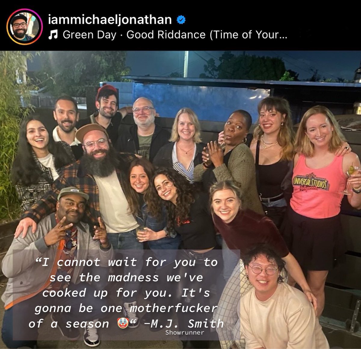 “The WR for S2 of #TwistedMetal has wrapped! The last 20 weeks with these brilliant, hilarious, thoughtful, creative people has been a joy. The hardest I've laughed in a long time. I love these people dearly - each and every one of them helped make S2 our best one yet.” -MJS / IG