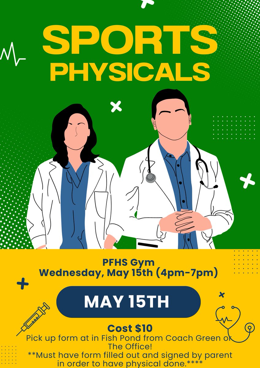 Athletes-Physicals for next year are being done at PFHS on Wednesday, May 15th from 4-7pm. Cost is $10! See Coach Green or the Front Office to get the form!