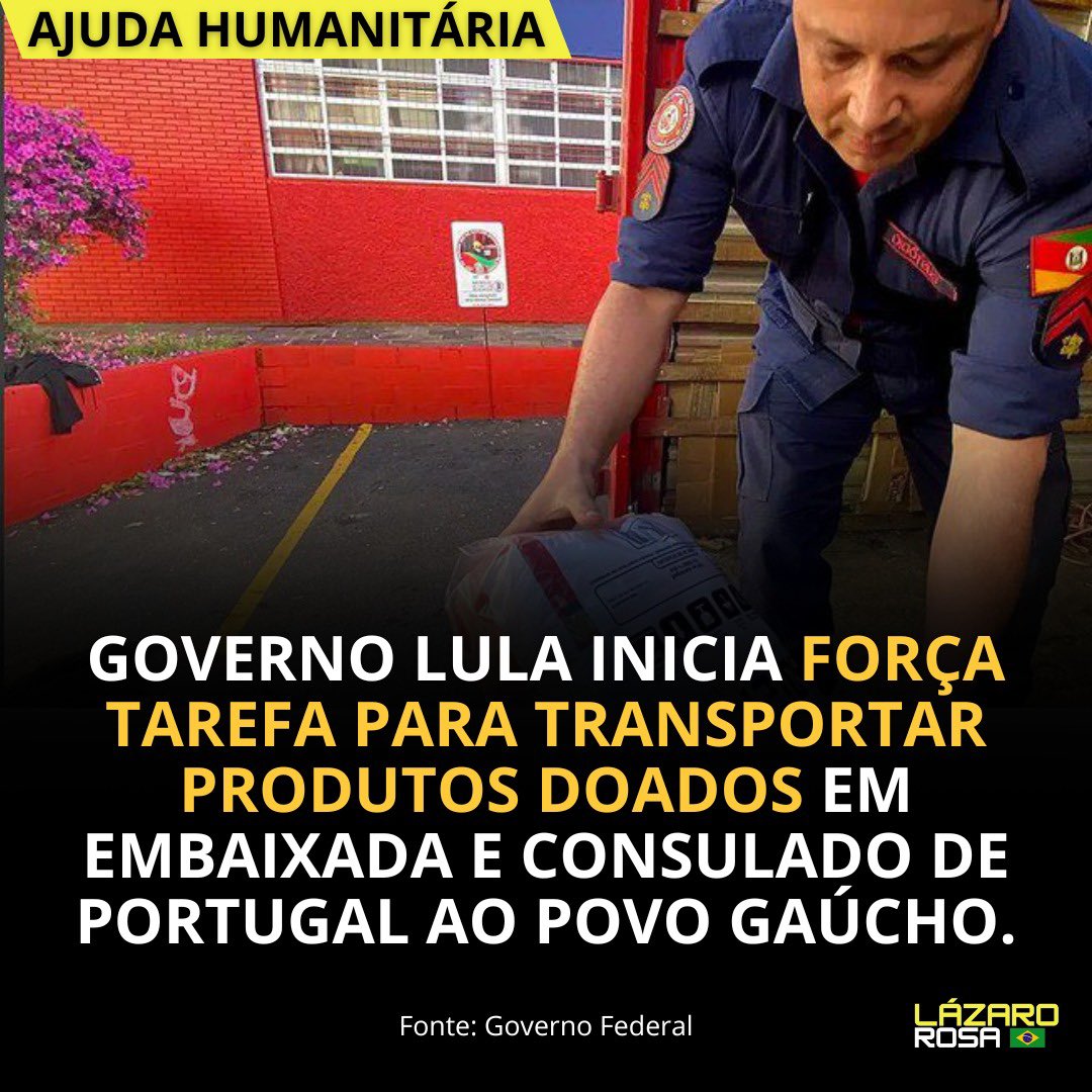 ATENÇÃO: Governo Lula inicia força tarefa para transportar produtos doados em embaixada e consulado de Portugal ao povo gaúcho.