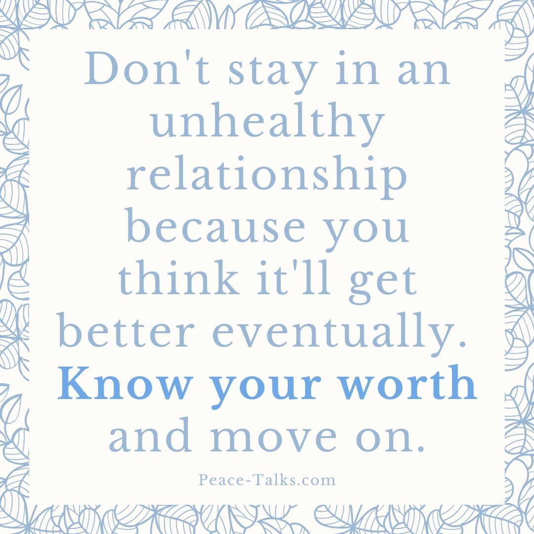 Don't stay in an unhealthy relationship because you think it'll get better eventually.  Know your worth and move on. #divorce #divorcemediation #losangeles