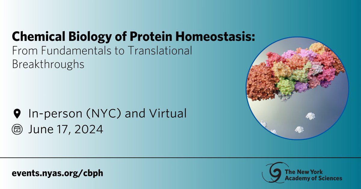 We invite you to join us at Chemical Biology of Protein Homeostasis: From Fundamentals to Translational Breakthroughs on June 17th in NYC. Register today to be part of this exciting event at the forefront of #chemicalbiology research! bit.nyas.org/3PO9BK2 #chembio