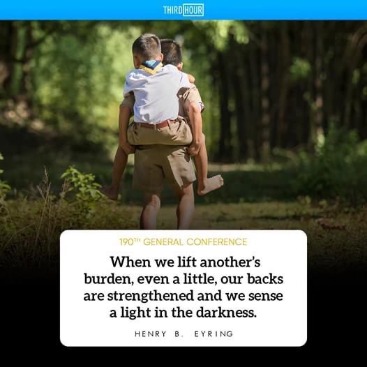 “When we lift another’s burden, even a little, our backs are strengthened and we sense a light in the darkness.” ~ President Henry B. Eyring #TrustGod #CountOnHim #WordOfGod #ComeUntoChrist #ShareGoodness #ChildrenOfGod #GodLovesYou #TheChurchOfJesusChristOfLatterDaySaints