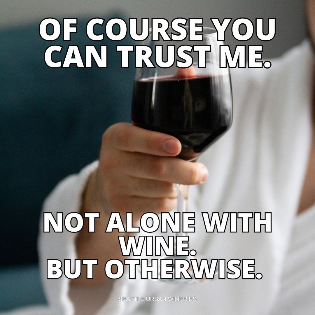 Trust me. 🍷😉⁠
⁠
#wawine #winehumor