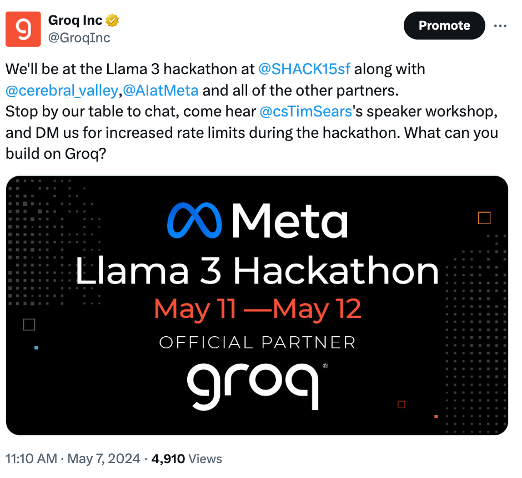 See you tomorrow at the @AIatMeta Llama 3 hackathon at @SHACK15sf. We're giving out increased rate limits to 50 hackers with Groq API accounts who DM us their app idea. What can you build on Groq? hubs.la/Q02wRYJj0 @cerebral_valley