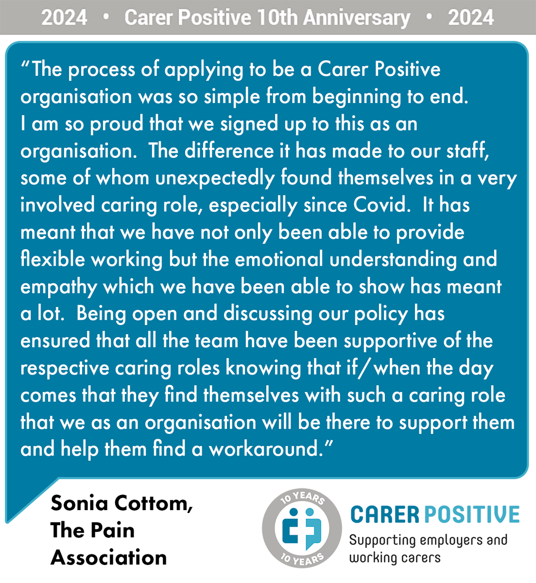 Thanks to the brilliant organisations who provided quotes about their experiences working with Carer Positive for our 10th Anniversary. This one comes from The Pain Association. @PainAssocScot