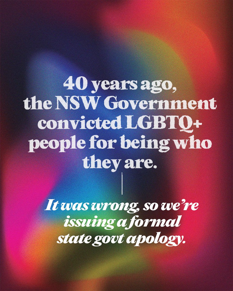 40 years ago, the NSW Govt decriminalised homosexuality. Today, I'm announcing we'll issue a state apology to those convicted under discriminatory laws that criminalised homosexual acts. It's recognition that we can do better and that we have an obligation to do so.