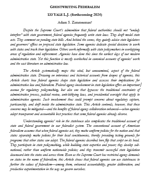 Adam_Zimmerman's tweet image. 1. Now hot off the press in @YaleLJournal, a 🧵on my latest article, “Ghostwriting Federalism.” It’s the first to comprehensively map how federal agencies help states write state legislation and explore what it means for administrative law &amp;amp; federalism. papers.ssrn.com/sol3/papers.cf…