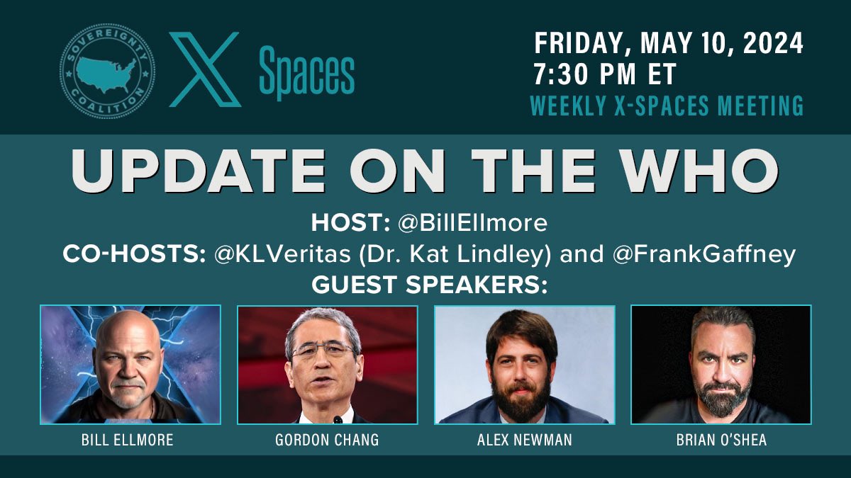 Update on the WHO now on @BillEllmore FREEDOM FRIDAY CAMPAIGN TO #ExitTheWHO & Keep our Sovereignty with Co-Host @KLVeritas and @frankgaffney with @ALEXNEWMAN_JOU @GordonGChang and @BrianOSheaSPI Join the XSpace here: x.com/billellmore/st…