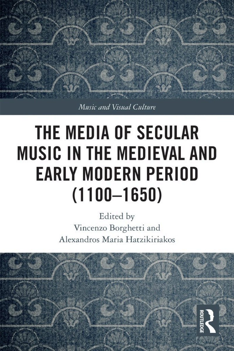 The Media of Secular Music in the Medieval and Early Modern Period (1100–1650), eds. V Borghetti, A M Hatzikiriakos (@routledgebooks, May 2024) facebook.com/MedievalUpdate… routledge.com/The-Media-of-S… #medievaltwitter #medievalstudies #medievalmusic