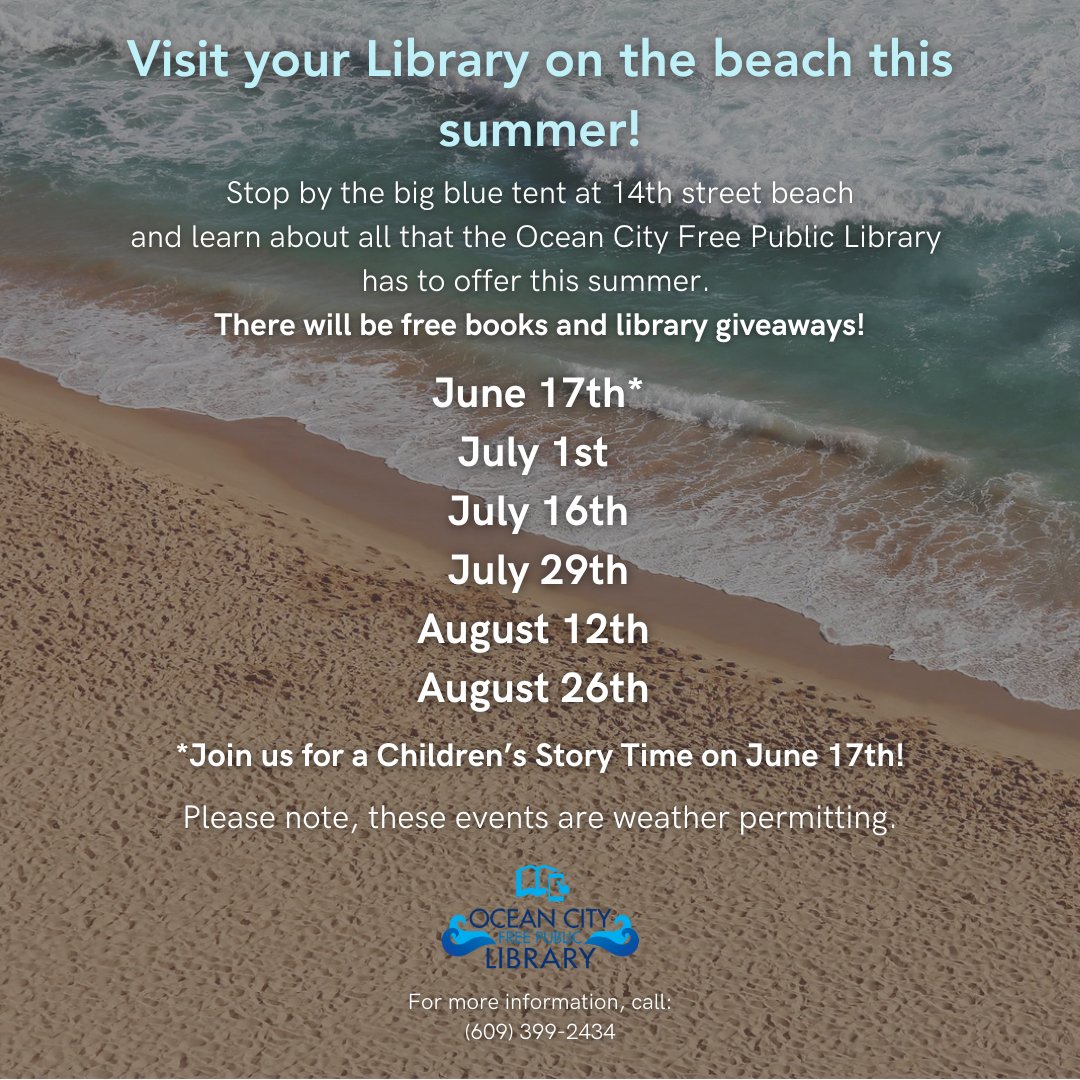 𝗩𝗶𝘀𝗶𝘁 𝘆𝗼𝘂𝗿 𝗟𝗶𝗯𝗿𝗮𝗿𝘆 𝗼𝗻 𝘁𝗵𝗲 𝗯𝗲𝗮𝗰𝗵 𝘁𝗵𝗶𝘀 𝘀𝘂𝗺𝗺𝗲𝗿! 🌊
Stop by the big blue tent at 14th Street Beach and learn about all the Ocean City Free Public Library offers this summer. There will be free books and library giveaways!

#OCFPL #OCNJ